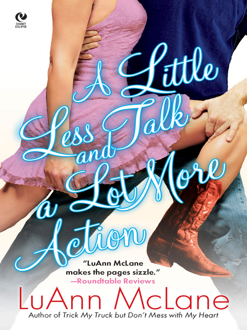 Title details for A Little Less Talk and a Lot More Action by LuAnn McLane - Available
